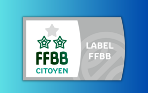 FFBB - Label Citoyen 2 étoiles